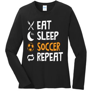 Funny Eat Sleep Soccer Repeat Player Coach Ladies Long Sleeve Shirt