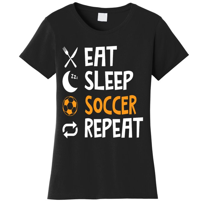 Funny Eat Sleep Soccer Repeat Player Coach Women's T-Shirt