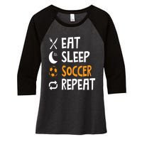 Funny Eat Sleep Soccer Repeat Player Coach Women's Tri-Blend 3/4-Sleeve Raglan Shirt