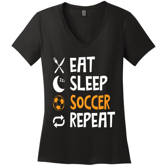 Funny Eat Sleep Soccer Repeat Player Coach Women's V-Neck T-Shirt