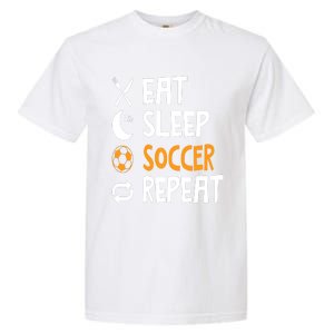 Funny Eat Sleep Soccer Repeat Player Coach Garment-Dyed Heavyweight T-Shirt