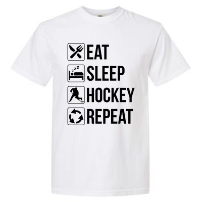 Funny Eat Sleep Hockey Repeat Funny Gift Garment-Dyed Heavyweight T-Shirt