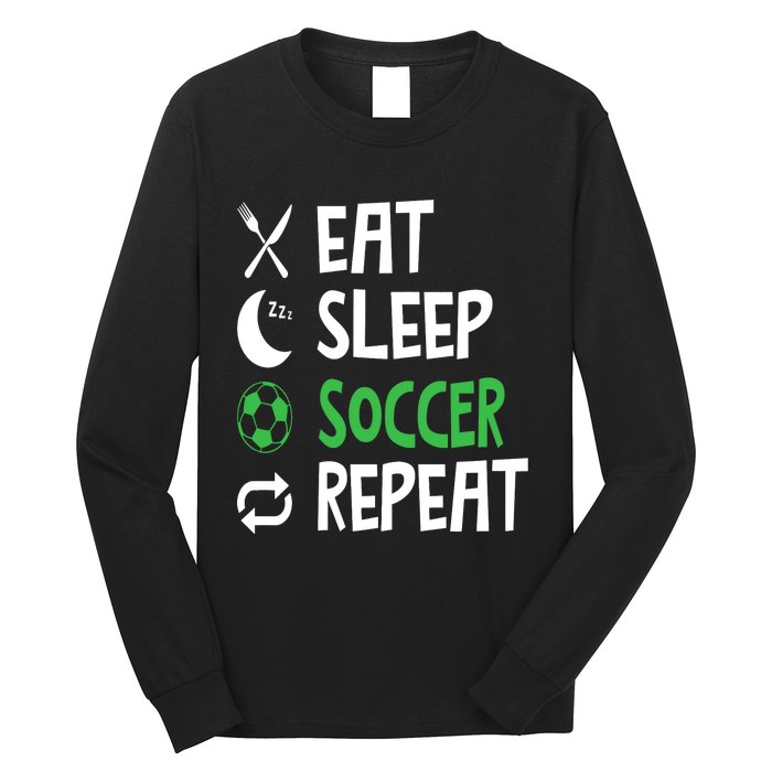 Funny Eat Sleep Soccer Repeat Player Coach Long Sleeve Shirt