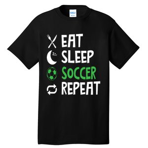 Funny Eat Sleep Soccer Repeat Player Coach Tall T-Shirt