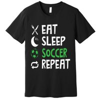 Funny Eat Sleep Soccer Repeat Player Coach Premium T-Shirt