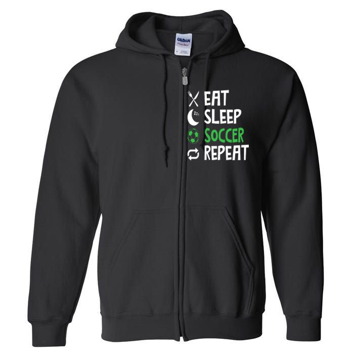 Funny Eat Sleep Soccer Repeat Player Coach Full Zip Hoodie