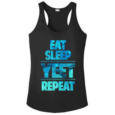 Funny Eat Sleep Yeet Repeat Ladies PosiCharge Competitor Racerback Tank