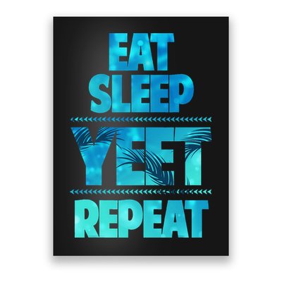 Funny Eat Sleep Yeet Repeat Poster