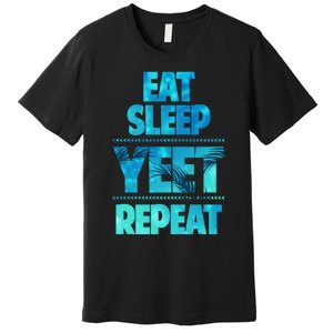 Funny Eat Sleep Yeet Repeat Premium T-Shirt