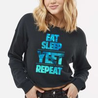Funny Eat Sleep Yeet Repeat Cropped Pullover Crew