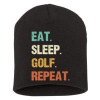 Funny Eat Sleep Golf Repeat Crazy Golf golf balls lovers Short Acrylic Beanie