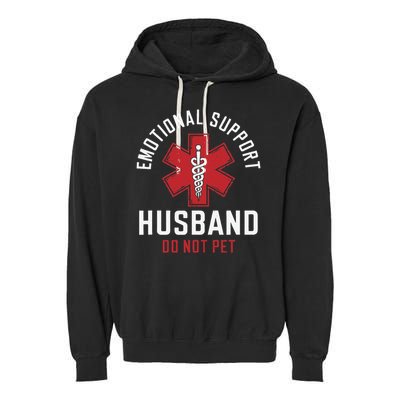 Funny Emotional Support Husband Do Not Pet Garment-Dyed Fleece Hoodie