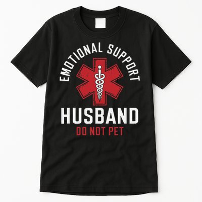 Funny Emotional Support Husband Do Not Pet Tall T-Shirt