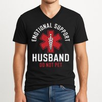 Funny Emotional Support Husband Do Not Pet V-Neck T-Shirt