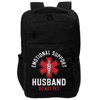 Funny Emotional Support Husband Do Not Pet Impact Tech Backpack