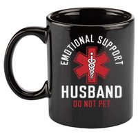 Funny Emotional Support Husband Do Not Pet 11oz C Handle Ceramic Mug