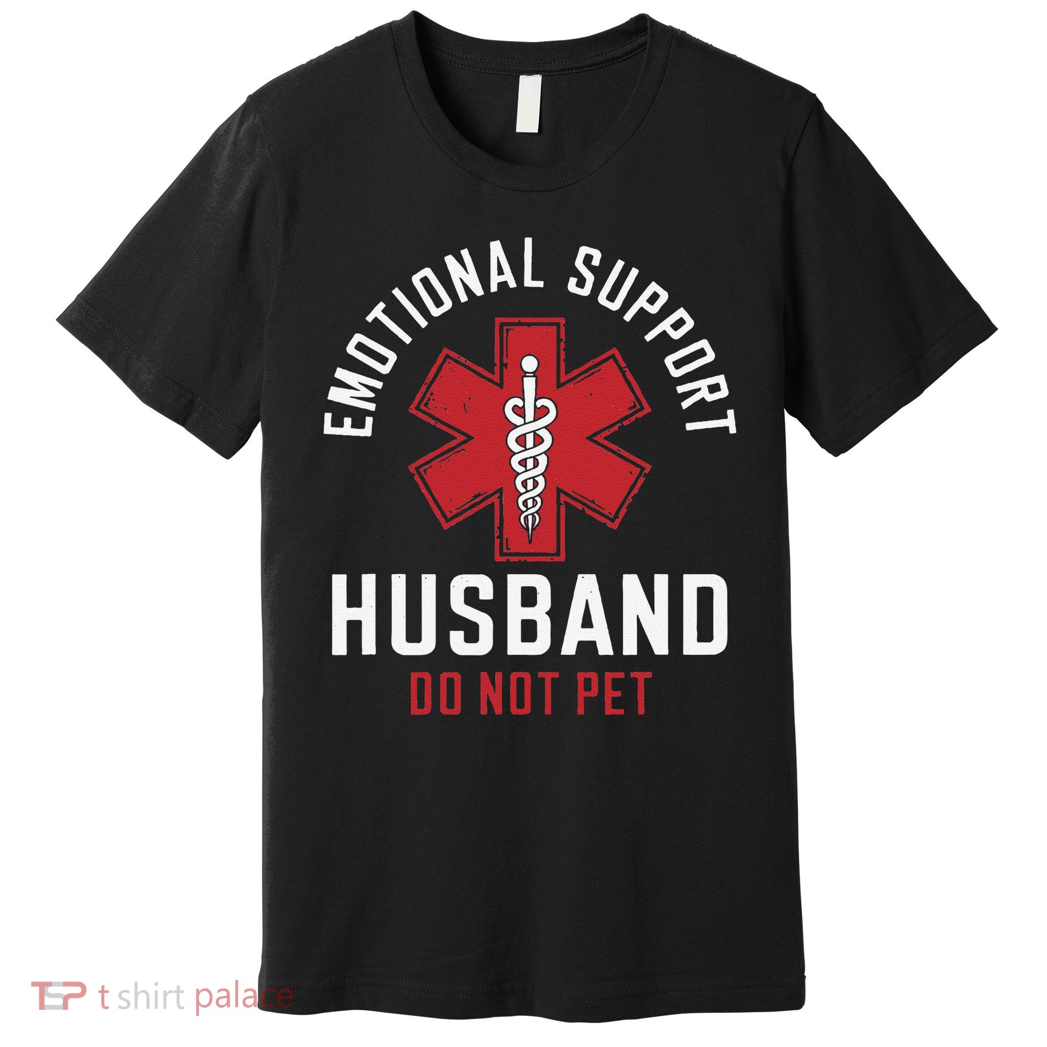 Funny Emotional Support Husband Do Not Pet Premium T-Shirt