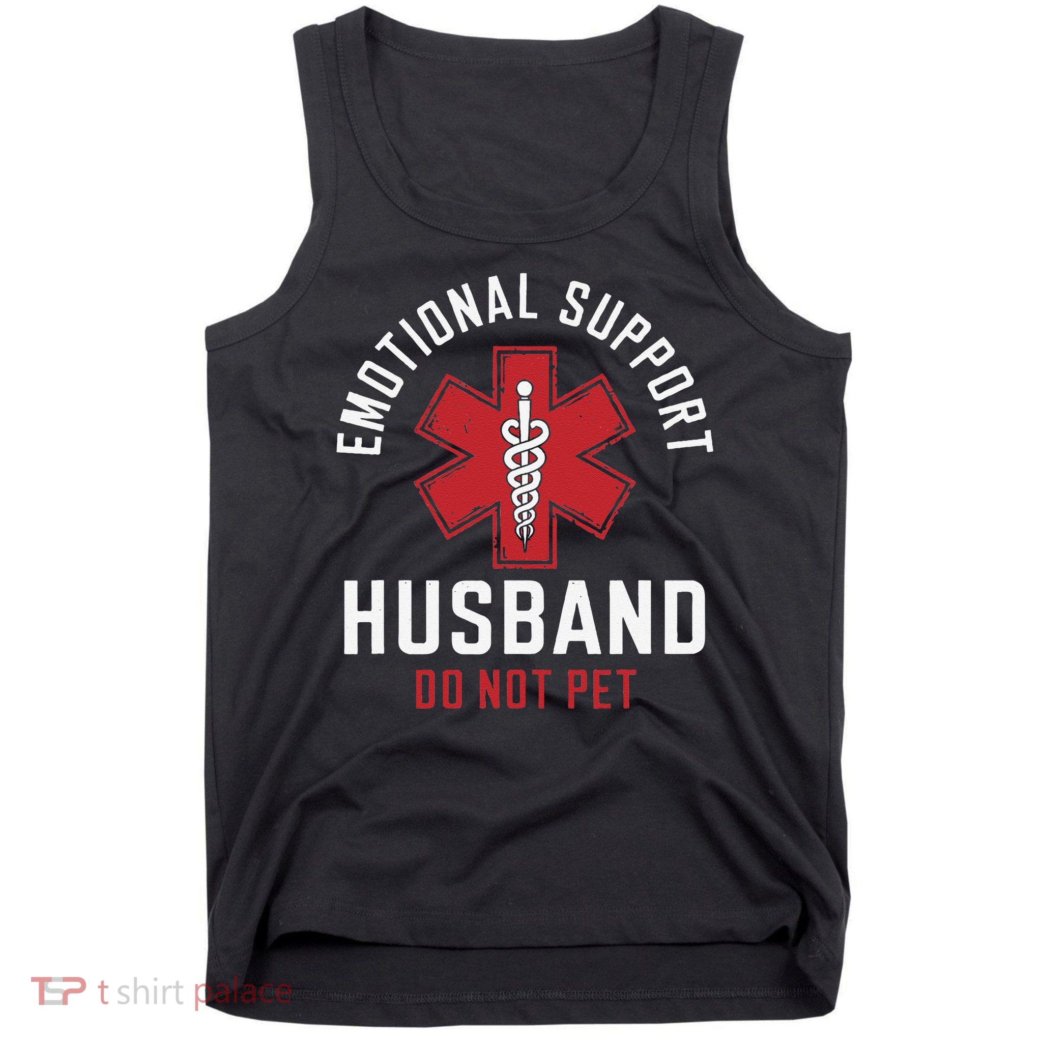 Funny Emotional Support Husband Do Not Pet Tank Top