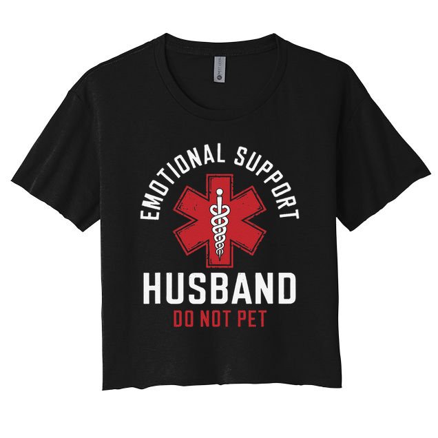 Funny Emotional Support Husband Do Not Pet Crop Top