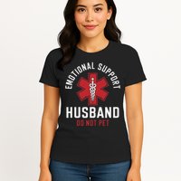 Funny Emotional Support Husband Do Not Pet Womens T-Shirt