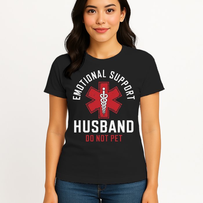 Funny Emotional Support Husband Do Not Pet Womens T-Shirt