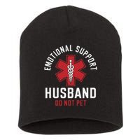 Funny Emotional Support Husband Do Not Pet Short Acrylic Beanie