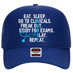 Funny Eat Sleep Go To Clinicals Nurse Life Nursing School Cute Gift High Crown Mesh Back Trucker Hat