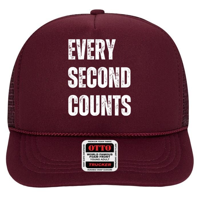 Funny Every Second Counts High Crown Mesh Back Trucker Hat