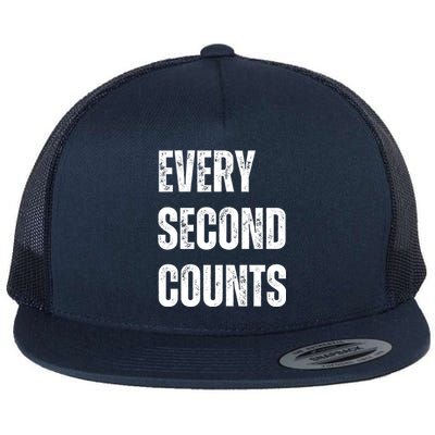 Funny Every Second Counts Flat Bill Trucker Hat