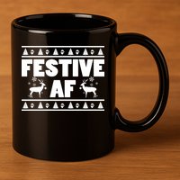 Festive AF Christmas 11oz C Handle Ceramic Mug