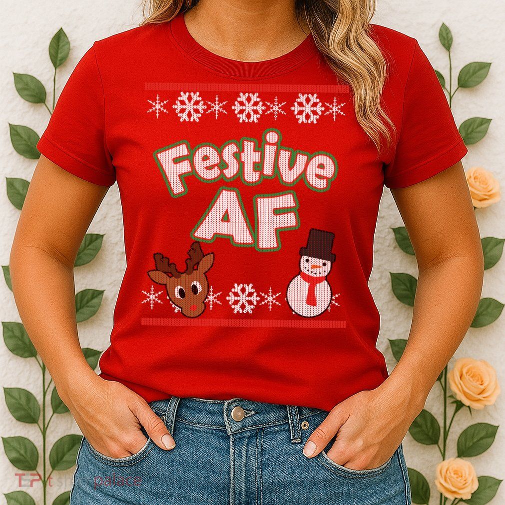 Festive AF Ugly Christmas Sweater Womens T-Shirt