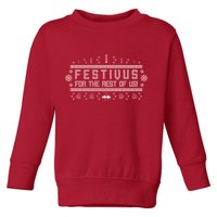 Festivus For the Rest of Us Toddler Sweatshirt