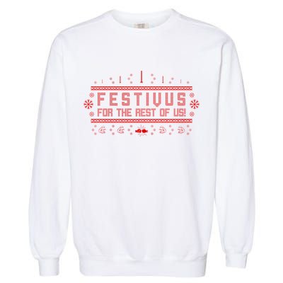 Festivus For the Rest of Us Garment-Dyed Sweatshirt