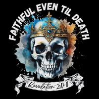 Faithful Even To Death – Revelation 210 11 Skull Cooling Performance Crew T-Shirt