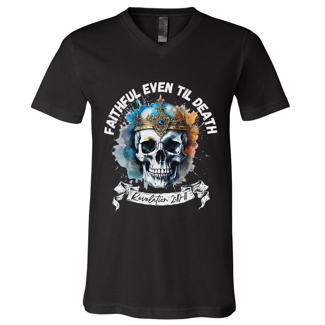 Faithful Even To Death – Revelation 210 11 Skull V-Neck T-Shirt