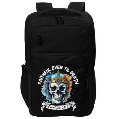 Faithful Even To Death – Revelation 210 11 Skull Impact Tech Backpack