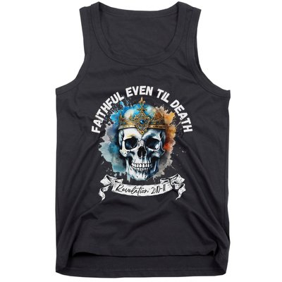 Faithful Even To Death – Revelation 210 11 Skull Tank Top