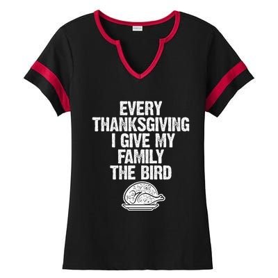 Funny Every Thanksgiving I Give My Family The Bird Adult Ladies Halftime Notch Neck Tee