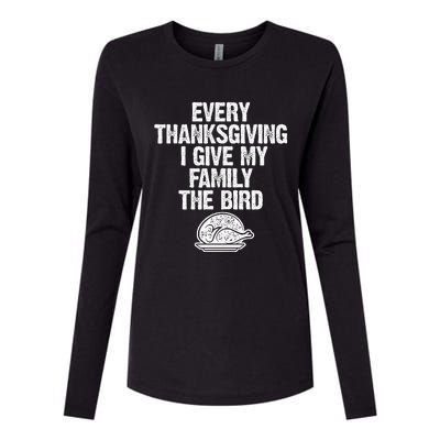 Funny Every Thanksgiving I Give My Family The Bird Adult Womens Cotton Relaxed Long Sleeve T-Shirt