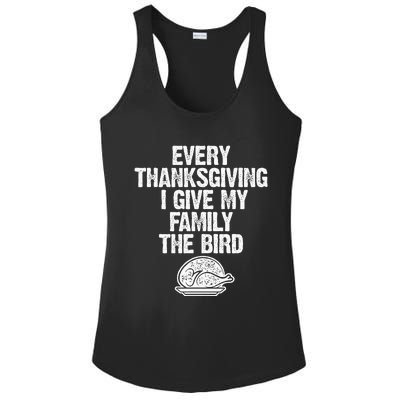 Funny Every Thanksgiving I Give My Family The Bird Adult Ladies PosiCharge Competitor Racerback Tank