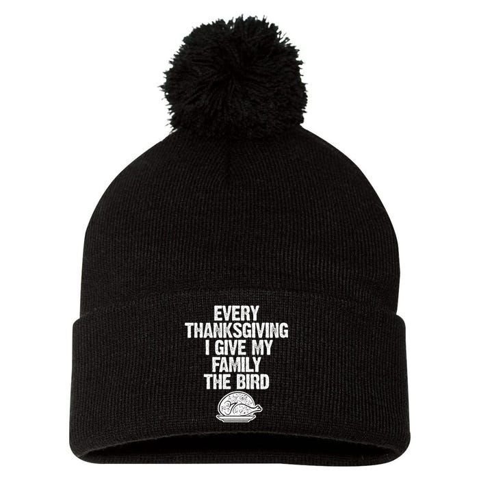 Funny Every Thanksgiving I Give My Family The Bird Adult Pom Pom 12in Knit Beanie