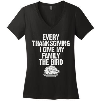 Funny Every Thanksgiving I Give My Family The Bird Adult Women's V-Neck T-Shirt