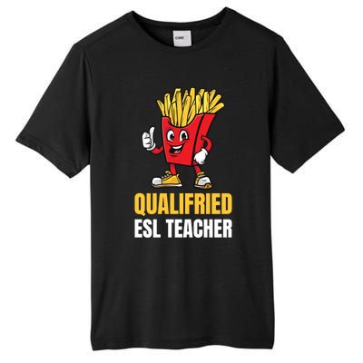 Funny Esl Teacher Pun Gift Tall Fusion ChromaSoft Performance T-Shirt