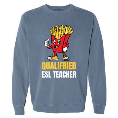 Funny Esl Teacher Pun Gift Garment-Dyed Sweatshirt