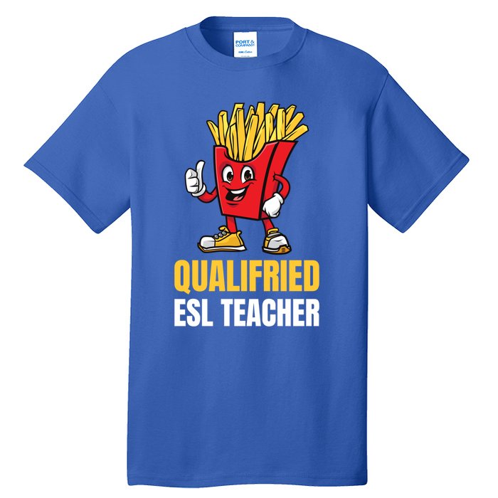 Funny Esl Teacher Pun Gift Tall T-Shirt