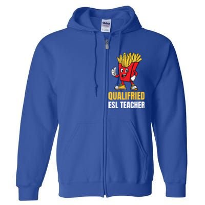 Funny Esl Teacher Pun Gift Full Zip Hoodie