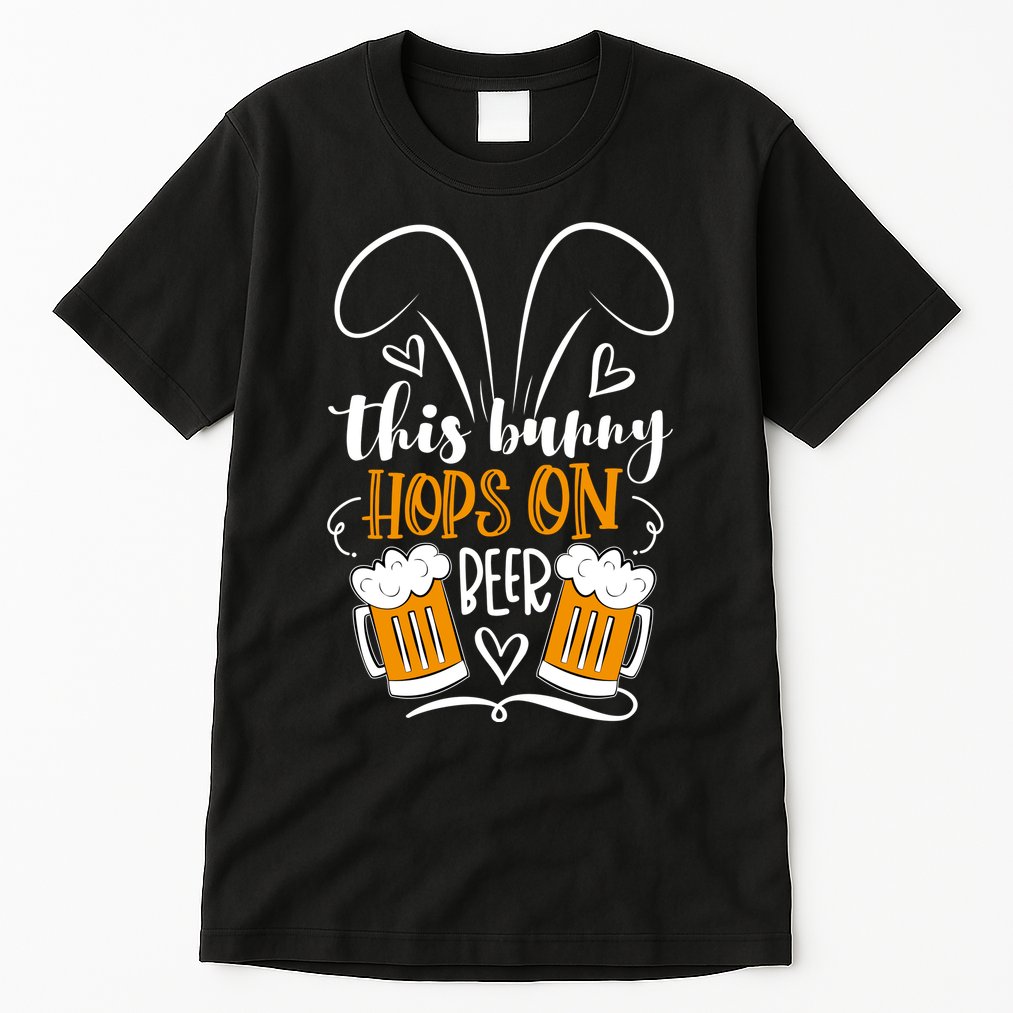Funny Easter This Bunny Hops On Beer Tall T-Shirt