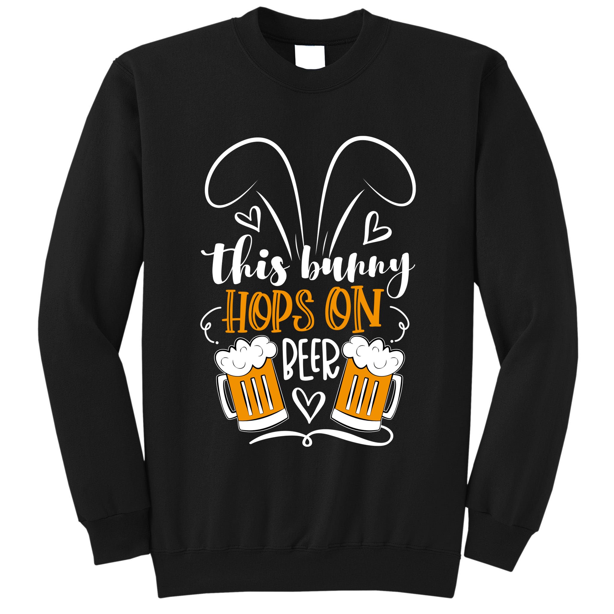 Funny Easter This Bunny Hops On Beer Tall Sweatshirt