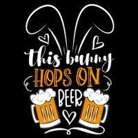 Funny Easter This Bunny Hops On Beer Tie-Dye T-Shirt