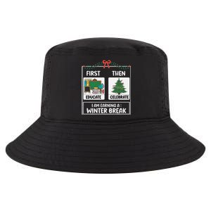 First Educate Then Celebrate Christmas Teacher Winter Break Cool Comfort Performance Bucket Hat